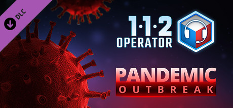 112 Operator - Pandemic Outbreak-G1游戏社区