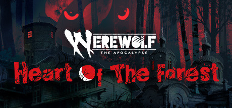 Werewolf: The Apocalypse — Heart of the Forest-G1游戏社区