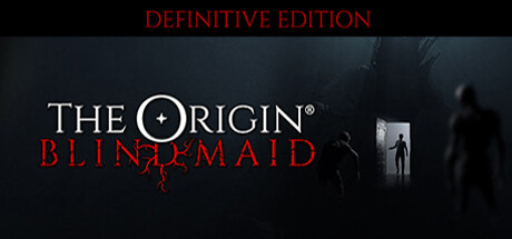 THE ORIGIN: Blind Maid l DEFINITIVE EDITION-G1游戏社区