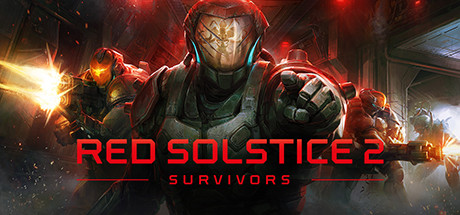 Red Solstice 2: Survivors - 红至日2：幸存者-G1游戏社区