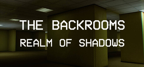 Backrooms: Realm of Shadows-G1游戏社区