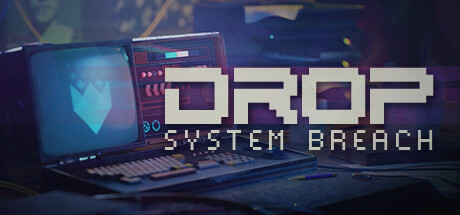 DROP - System Breach-G1游戏社区