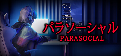 [Chilla's Art] Parasocial | パラソーシャル-G1游戏社区