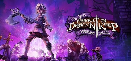 Tiny Tina's Assault on Dragon Keep: A Wonderlands One-shot Adventure-G1游戏社区