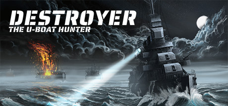 驱逐舰：U型艇猎手 - Destroyer: The U-Boat Hunter