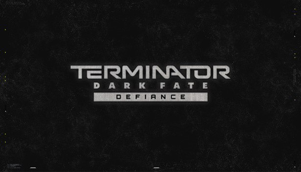 Terminator: Dark Fate - Defiance