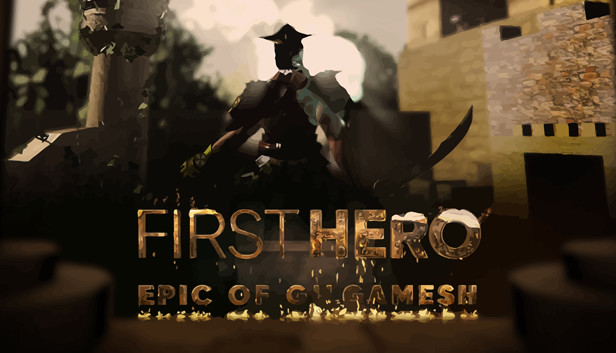 First Hero - Epic of Gilgamesh