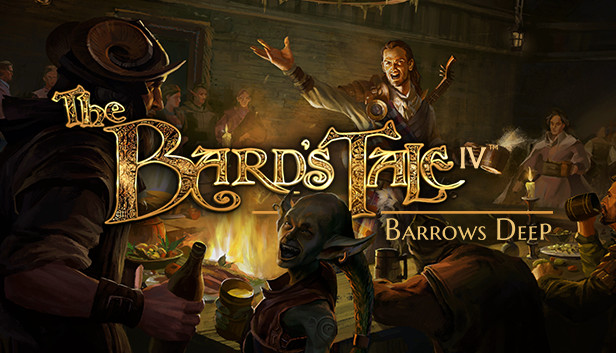 The Bard's Tale IV: Barrows Deep-G1游戏社区