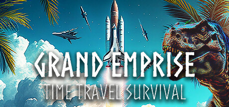 Grand Emprise: Time Travel Survival破解游戏下载-游戏公社