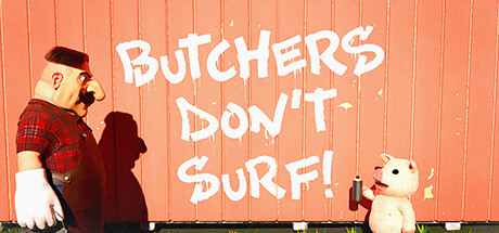 Butchers Don't Surf!破解资源下载-G1游戏社区