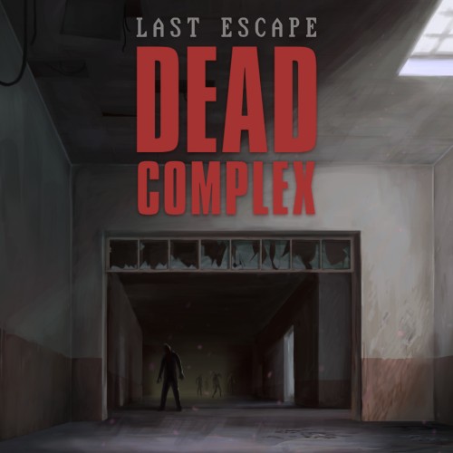 Last Escape: Dead Complex-G1游戏社区