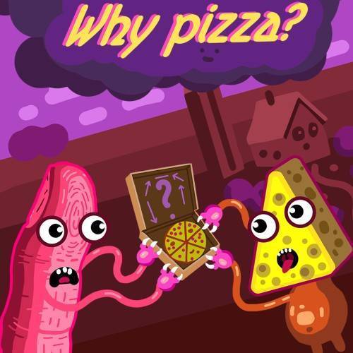 Why Pizza?-G1游戏社区