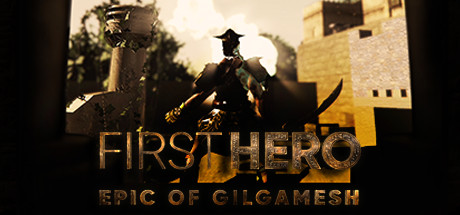 First Hero - Epic of Gilgamesh-G1游戏社区