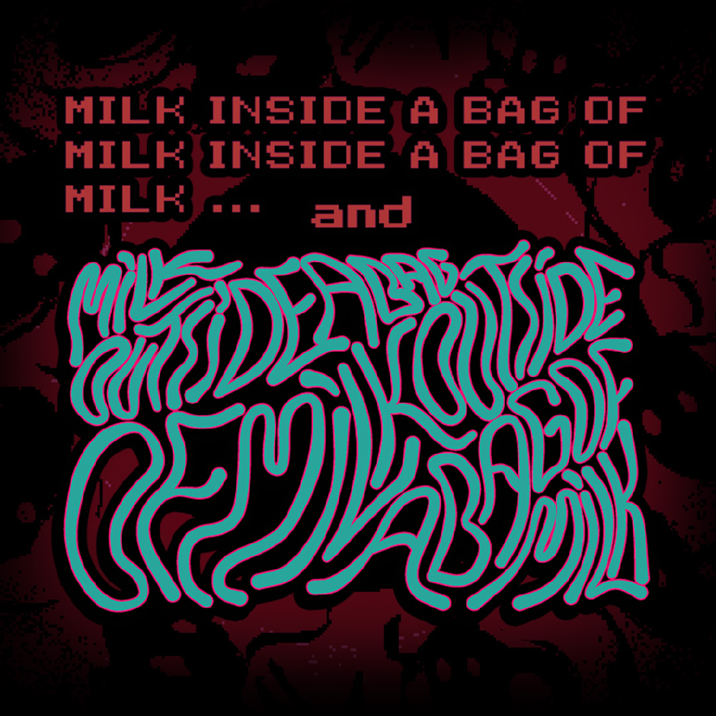 Milk inside a bag of milk inside a bag of milk and Milk outside a bag of milk outside a bag of milk-G1游戏社区