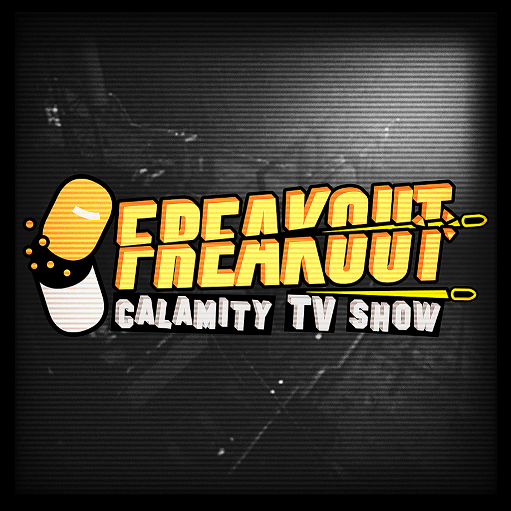 Freakout： Calamity TV Show