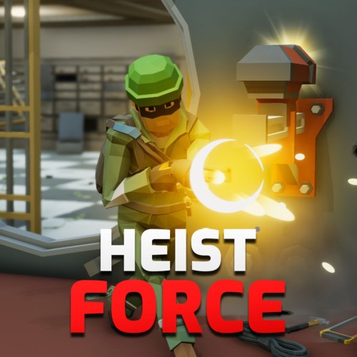 Heist Force : 抢劫之力-G1游戏社区